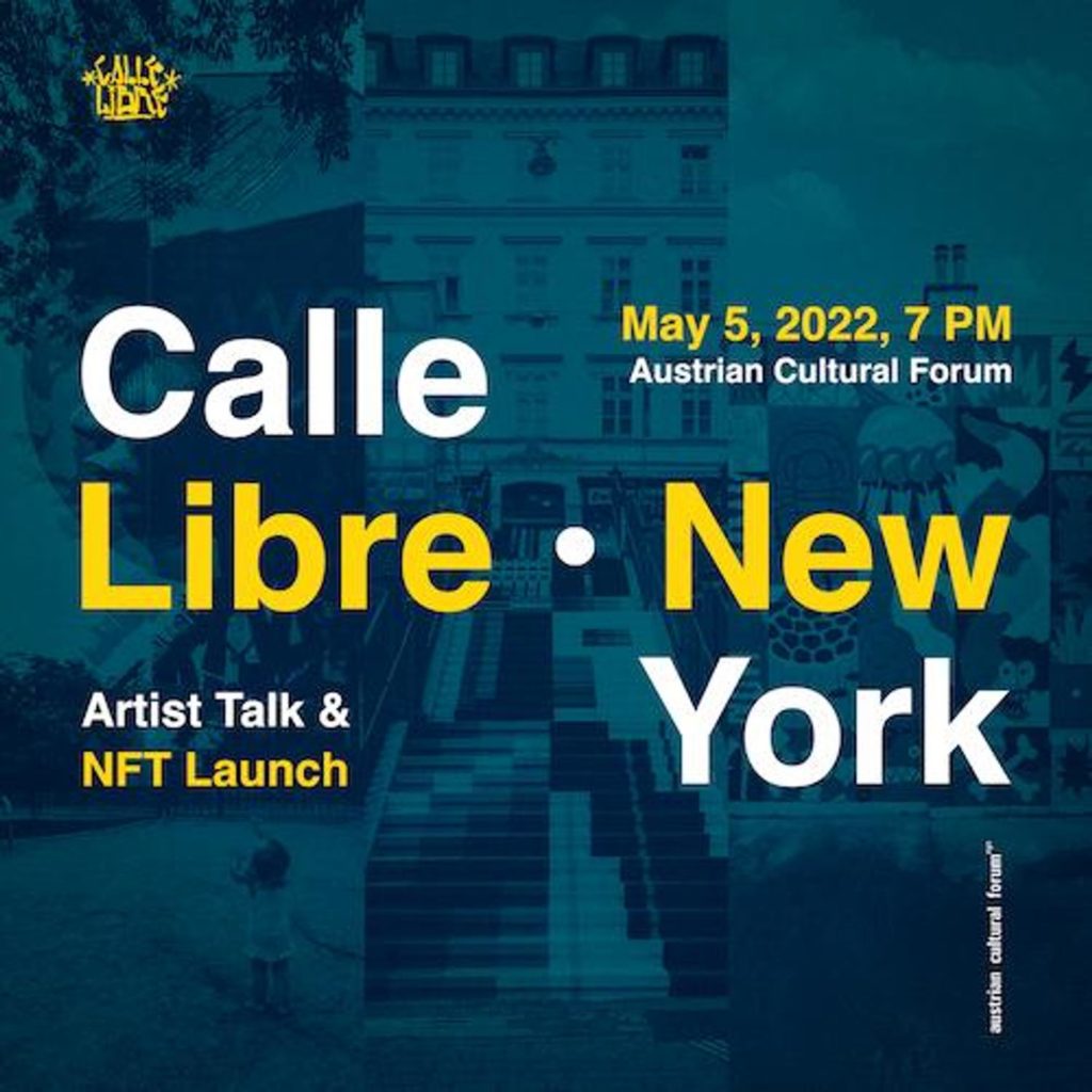 Calle Libre geht nach New York |  Künstlerinterview und Sonderpräsentation im Österreichischen Kulturforum...
