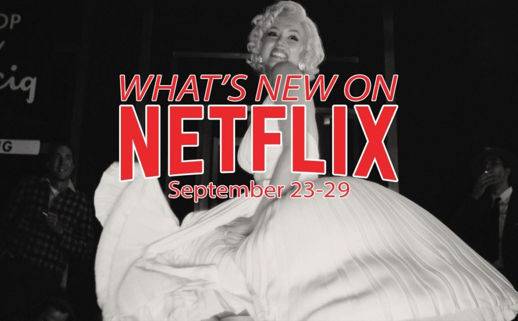 New on Netflix September 23-29th: Ana de Armas as Marilyn Monroe in Blonde