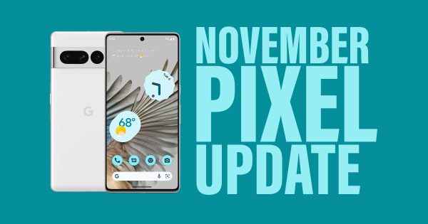 Das November-Update für Ihr Google Pixel-Telefon ist da