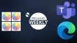 Microsoft Weekly-Grafik mit Windows 11-Logo und Farbrädern auf der linken Seite sowie Teams- und Edge-Symbolen 